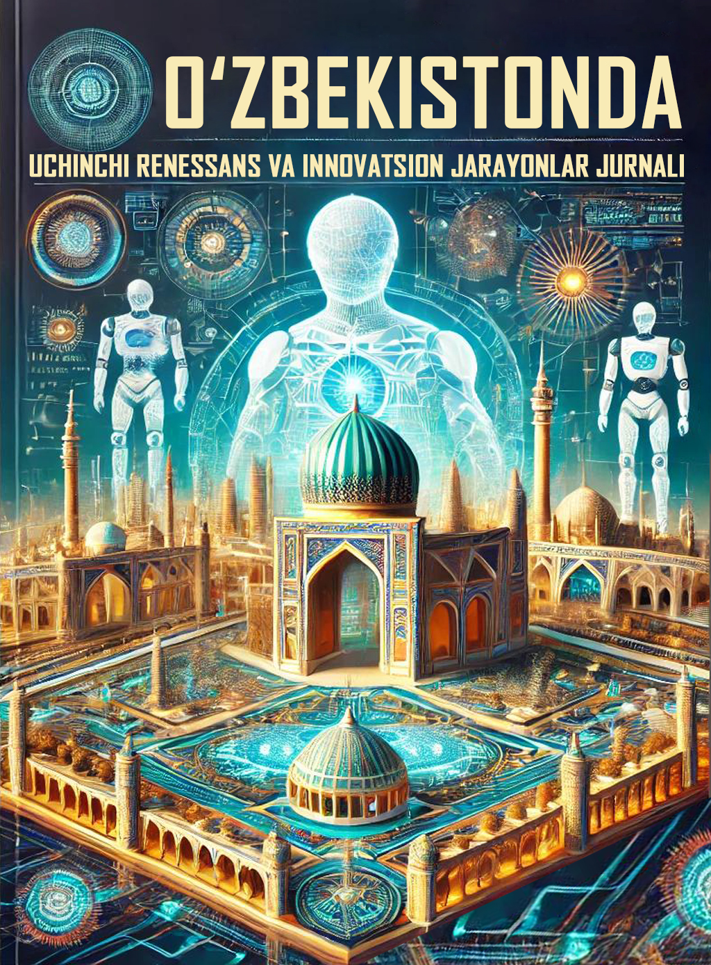 View Vol. 1 No. 1 (2025): O‘zbekistonda uchinchi renessans va innovatsion jarayonlar jurnali